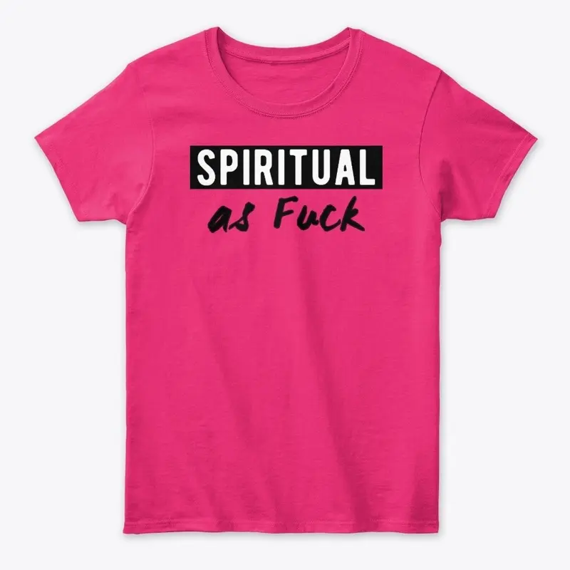 Spiritual as Fuck